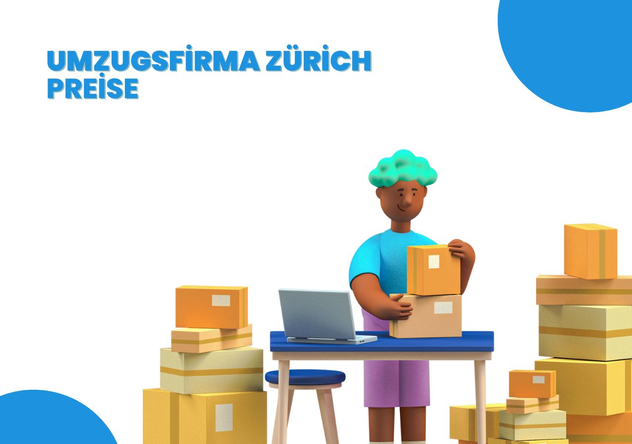 Umzugsfirma Zürich Preise
